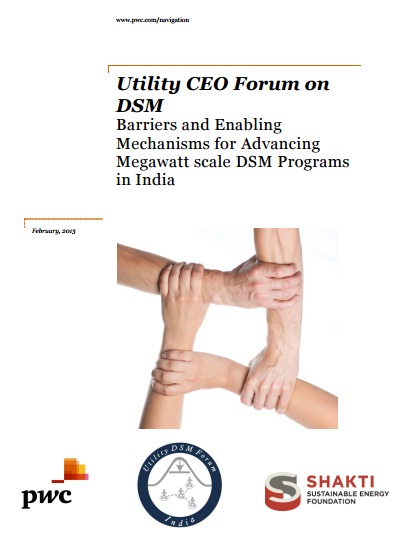 First Utility CEO Forum Background Paper : Barriers and Enabling Mechanisms for Advancing Megawatt Scale DSM Programs in India