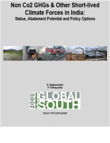 Non Co2 GHGs & Other Short-Lived Climate Forces in India: Status, Abatement Potential and Policy Options