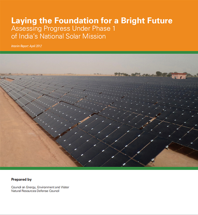 Laying the Foundation for a Bright Future Assessing Progress under Phase 1 of India’s National Solar Mission