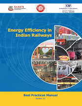 Energy Efficiency in Indian Railways: Best Practices Manual. Version 2.0