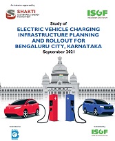 Study of Electric Vehicle Charging Infrastructure Planning and Rollout for Bengaluru
