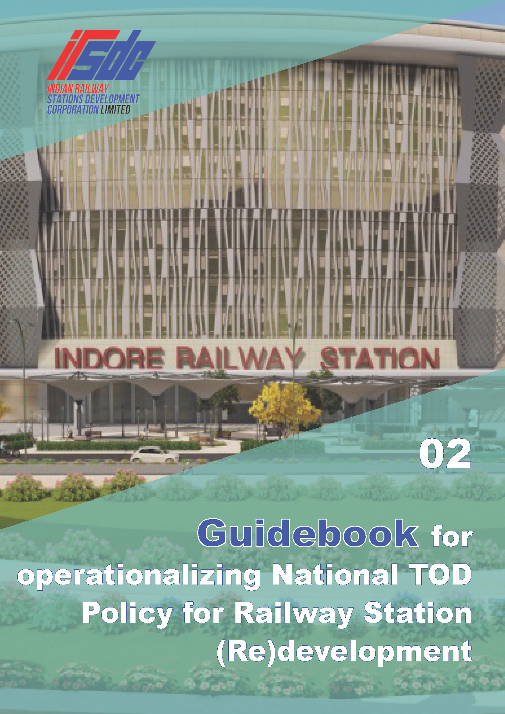 Guidebook for Operationalizing the National Transit Oriented Development Policy for Station Redevelopment